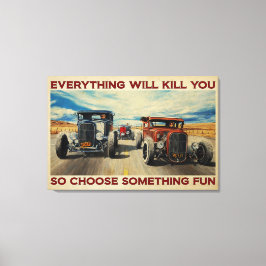 Carro Quente Tudo Vai Te Matar Canvas