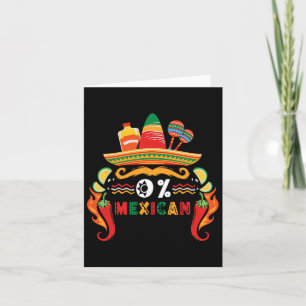Cartão 0% Mexicano Cinco De Mayo Mexicano Fiesta Funny So