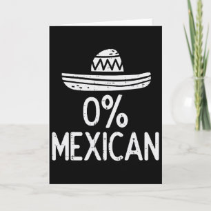 Cartão 0% Mexicano Engraçado Cinco De Mayo Festa Mexicana