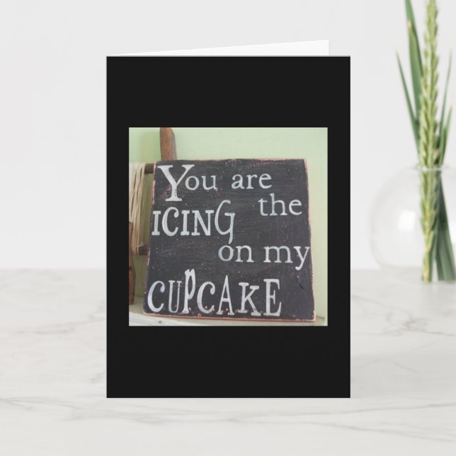 CARTÃO 1º ANIVERSÁRIO - VOCÊ É A COBERTURA NO MEU CUPCAKE (Frente)