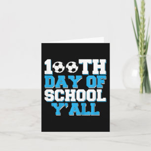 Cartão 100º Dia Da Escola Vocês Todos Escutam 100 Dias Da