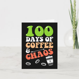Cartão 100 dias de café e caos 100 dias de ensino