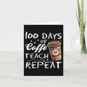 Cartão 100 Dias De Ensino De Café Repetem 100 Dias De Esc
