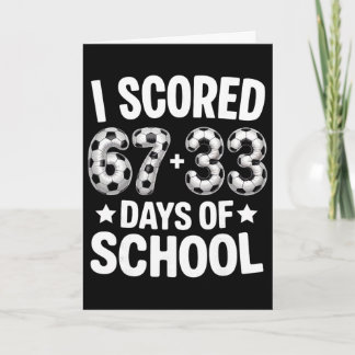Cartão 100 Dias De Escola Futebol Marcou Seis Sete 67+33 