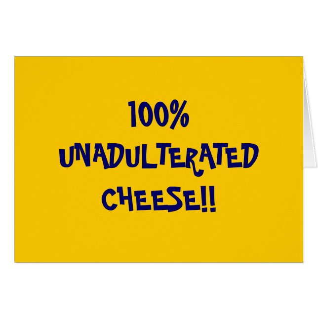 CARTÃO 100%UNADULTERATEDCHEESE!! (Frente Horizontal)