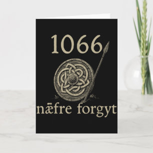 Cartão 1066 Naefre Forgyt Nunca Esquecer Viking Inglaterr