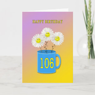 Cartão 106th Birthday card with happy smiling flowers