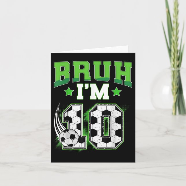 Cartão 10.º Aniversário Futebol Bruh Im 10 Anos Esporte (Frente)