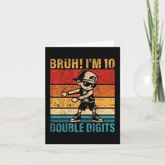 Cartão 10 Anos Bruh Im Dígitos Duplos 10º B (Frente)