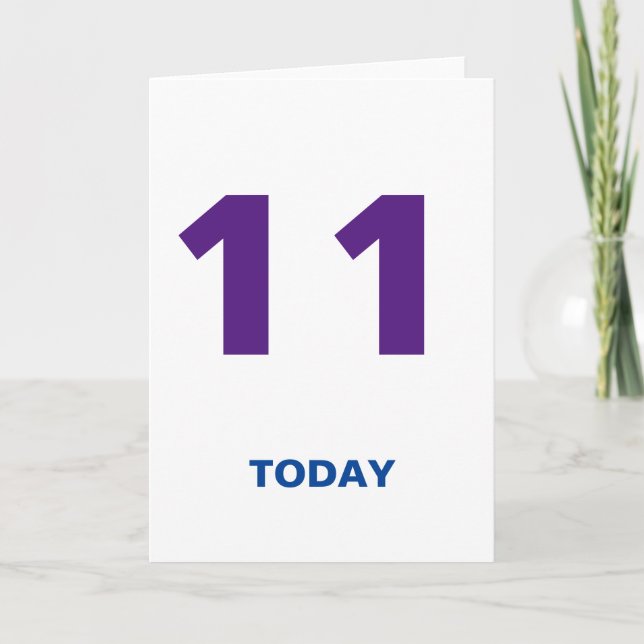 Cartão 11 anos hoje de aniversário 11 velho (Frente)