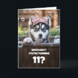 Cartão 11th Birthday Cute and Funny Husky in a Tub<br><div class="desc">This charming card features an adorable little husky with a surprised expression,  adding a delightful touch. It can be customized for any age,  with this one specially created for an 11th birthday.</div>