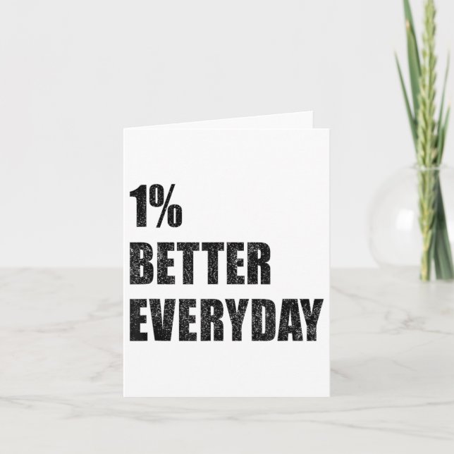 Cartão 1% Better Every Day Motivation Quote Insrational S (Frente)