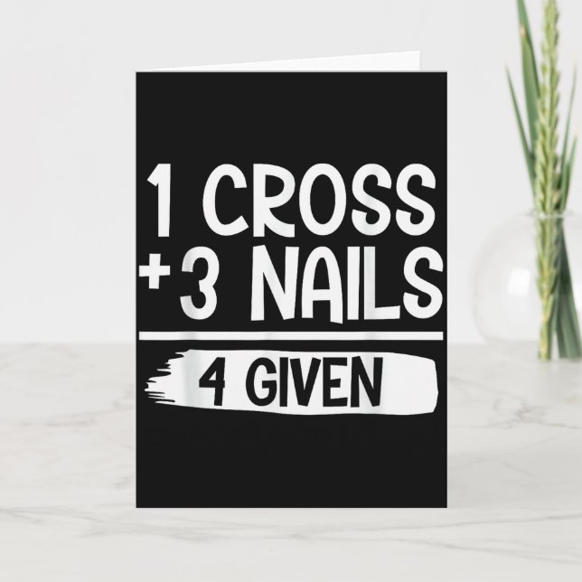 Cartão 1 Cross + 3 Nails = 4 Given Tee _ Christian - Fait (Frente)