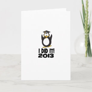 Cartão 2013 I Did It Graduation Funny Penguin