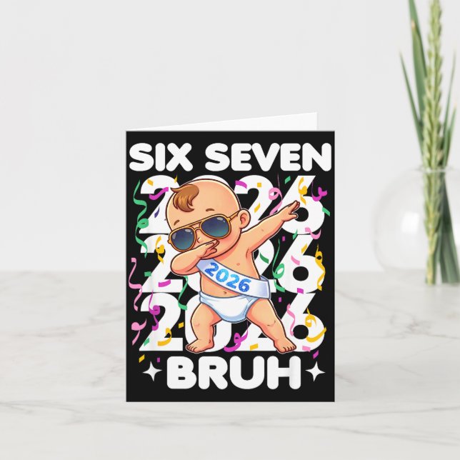 Cartão 2026 New Years Baby Six Seven Bruh Funny Cool Dabb (Frente)