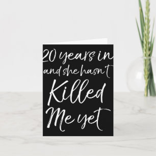 Cartão 20 aniversário de 20 anos e ela fez't Ki