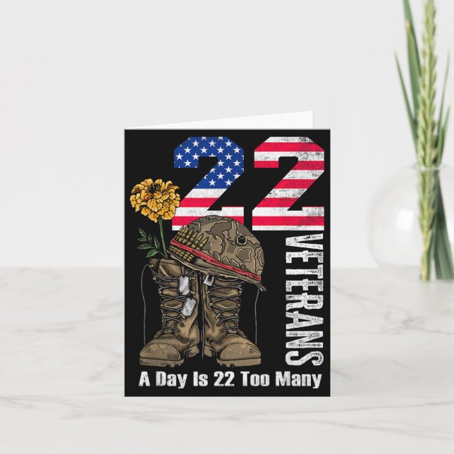 Cartão 22 A Day Is 22 Too Many Veteran Suicide Awareness  (Frente)