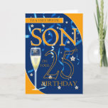 Cartão 25 Birthday Son - Vidro de Champanhe<br><div class="desc">25 Birthday Son - Vidro de Champanhe</div>