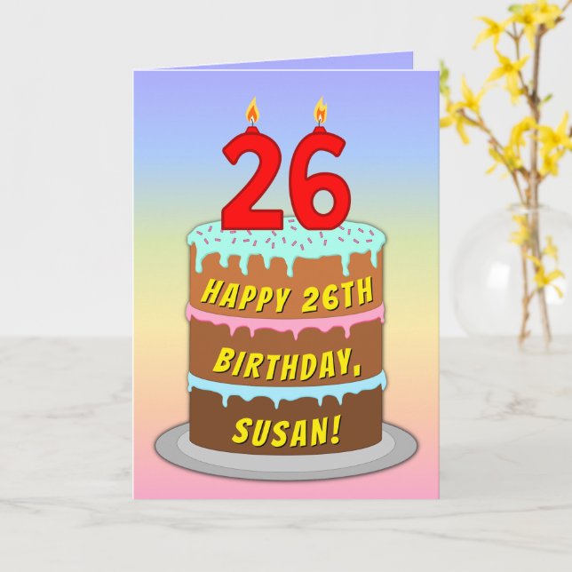 Cartão 26.o aniversário — Bolo e Velas Divertidas, com no (Flor Amarela)