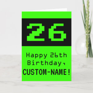 Cartão 26.o aniversário: Nerdy / Geeky Style "26" e Nome