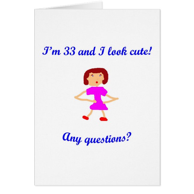 Cartão 33 eu sou 33 e eu olho bonito! (Frente)