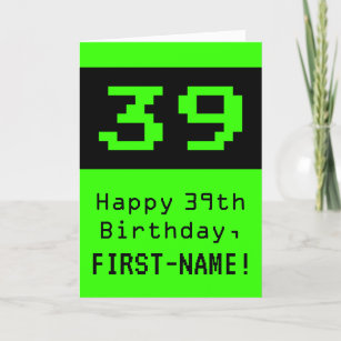 Cartão 39.o aniversário: Nerdy / Geeky Style "39" e Nome