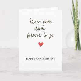 Cartão 3st Anniversary – Three Year Down Forever to Go