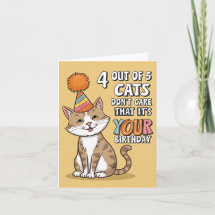 Cartão 4 de 5 Gatos Não Se Importam Que É o Seu Aniversár