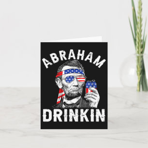 Cartão 4 De Julho Abraham Bebendo Merica Abe Lincoln Be