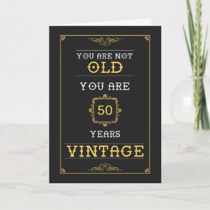 Cartão 50th Birthday Card - Funny Not Old, Vintage Joke