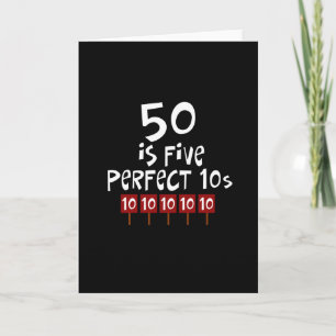 Cartão 50th birthday gifts, 50 is 5 perfect 10s!