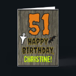 Cartão 51 Aniversário da rua: Tema do Dia das Bruxas, Nom<br><div class="desc">A frente deste design de cartão de saudação temido e assustador de aniversário de Halloween apresenta um grande número "51". Ele também apresenta a mensagem "FELIZ ANIVERSÁRIO", além de um nome personalizável. Há também representações de um fantasma e um morcego na frente. O dentro apresenta uma mensagem de saudação de...</div>