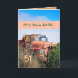 Cartão 51st aniversário feliz ENGRAÇADO - caminhão da<br><div class="desc">Este cartão com seu caminhão do vintage em um campo é uma maneira do divertimento de desejar a uma cara muito especial um o feliz aniversario. Todo o texto é customizável. Um divertimento e um cartão um--um-amável! Para ver mais de meus cartões de aniversário, para datilografar dentro o ano onde...</div>