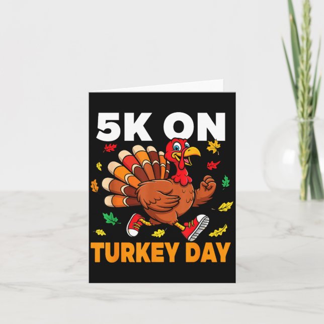 Cartão 5k On Turkey Day Funny Running Thanksgiving Turkey (Frente)