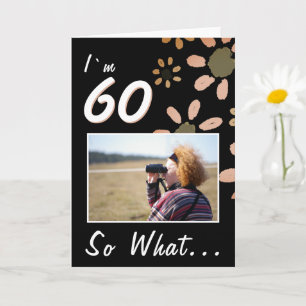 Cartão 60 E daí Citação Divertida 60º Aniversário Foto Fl