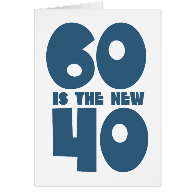 Cartão 60 é o novo 40 (Frente)