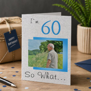 Cartão 60 So what Funny Saying Rustic 60th Birthday Photo