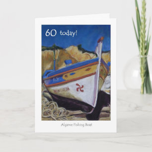 Cartão 60th Birthday Card - Algarve Fishing Boat