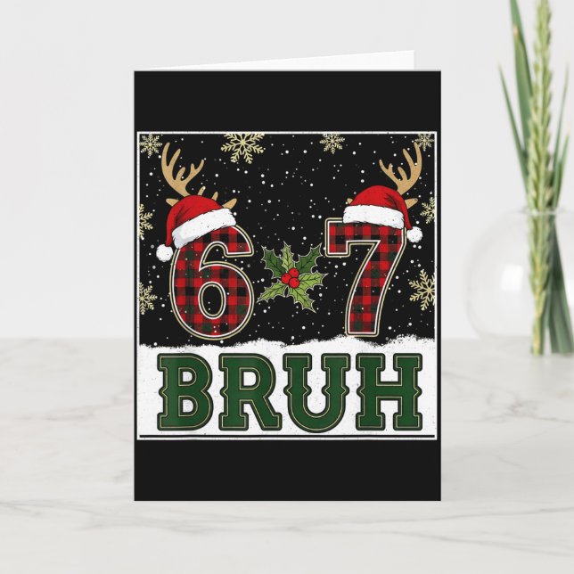 Cartão 67 Bruh Funny Christmas Plaid Antlers Santa Hat Me (Frente)