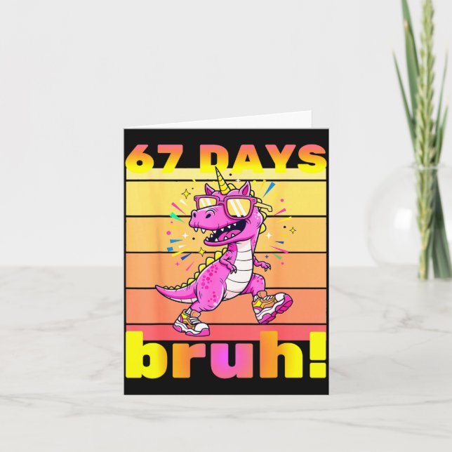 Cartão 67 Days Of School Bruh Funny Kids Girls Dinosaur U (Frente)