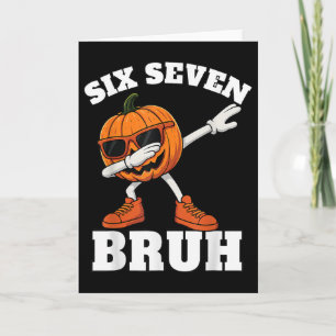 Cartão 67 Halloween Divertido Seis Sete Bruh Meme Brainro