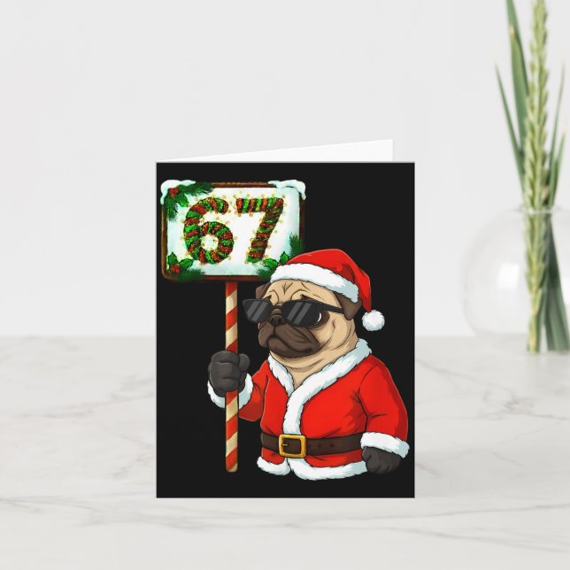 Cartão 67 Meme Funny Six Seven Christmas Pug Dog Lover  (Frente)