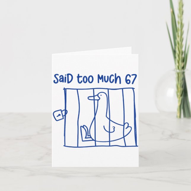 Cartão 67 Meme Silly Goose 6-7 Funny Six Seven Said Too M (Frente)