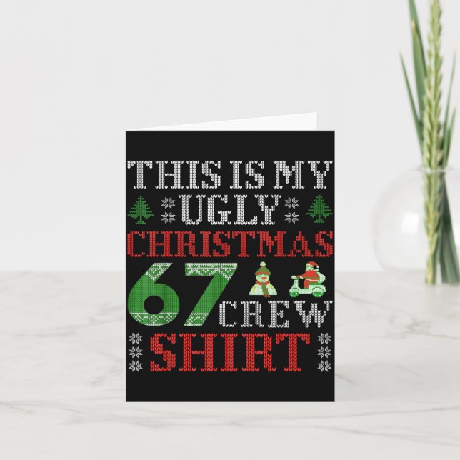 Cartão 67 Meme Six Seven Brainrot Este É Meu Natal Feio (Frente)