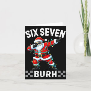 Cartão 67 Seis Sete Burh Natal Engraçado 6 7 Meme Homens