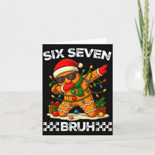 Cartão 67 Six Seven Bruh Natal Divertido Gingerbr Dabbing