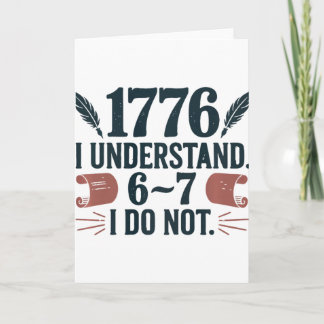 Cartão 67 Social Studies Teacher 1776 I Understand 6 7 I