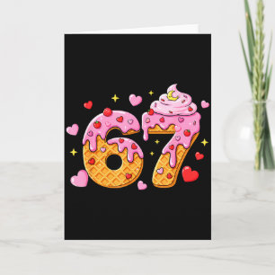 Cartão 67 Sorvete Gotejamento Meme Seis Sete 6 7 Dia dos 