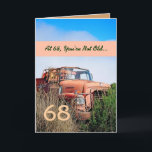 Cartão 68.º Aniversário do FUNNY Happy - Caminhão Laranja<br><div class="desc">Este cartão com seu caminhão antigo em um campo é uma maneira divertida de desejar a uma cara muito especial um feliz aniversário.  Todo texto é personalizável.  Uma carta divertida e de tipo único!</div>