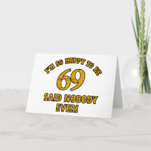 Cartão 69 years Old birthday designs